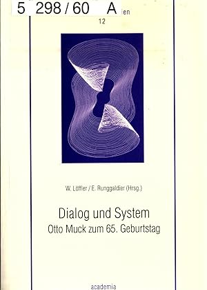 Bild des Verkufers fr Dialog und System: Otto Muck zum 65. Geburtstag Band 12 zum Verkauf von avelibro OHG