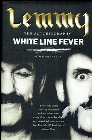 Immagine del venditore per WHITE LINE FEVER : THE AUTOBIOGRAPHY (FIRST EDITION) venduto da Paul Meekins Military & History Books