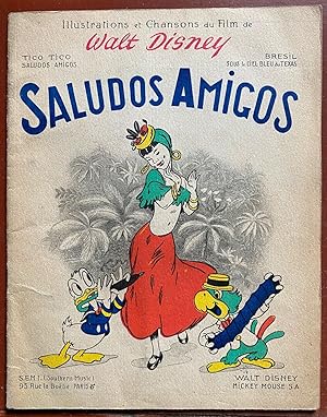 Document SALUDOS AMIGOS Illustrations et chansons du Film WALT DISNEY