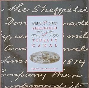 Bild des Verkufers fr The Sheffield and Tinsley Canal: 1 (Sheffield East End history trails) zum Verkauf von WeBuyBooks