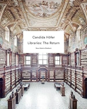 Bild des Verkufers fr Candida Hfer Libraries: The Return zum Verkauf von primatexxt Buchversand