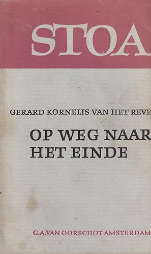 Imagen del vendedor de Op weg naar het einde a la venta por In 't Wasdom - antiquariaat Cornelissen & De Jong
