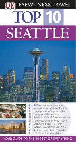 Seller image for DK Eyewitness Top 10 Travel Guide: Seattle for sale by WeBuyBooks