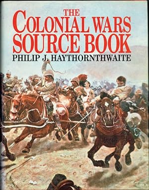 Bild des Verkufers fr THE COLONIAL WARS SOURCE BOOK zum Verkauf von Paul Meekins Military & History Books