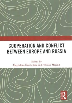 Seller image for Cooperation and Conflict Between Europe and Russia for sale by GreatBookPrices