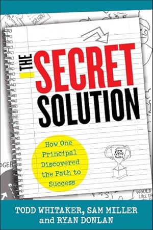 Bild des Verkufers fr Secret Solution : How One Principal Discovered the Path to Success zum Verkauf von GreatBookPrices