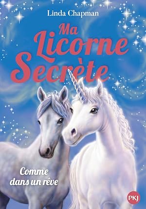 Bild des Verkufers fr Ma licorne secrte - tome 2 Comme dans un rve (02) zum Verkauf von Dmons et Merveilles