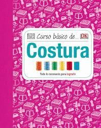 Seller image for CURSO BSICO DE. COSTURA for sale by CENTRAL LIBRERA REAL FERROL