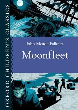 Imagen del vendedor de Oxford Children's Classics: Moonfleet a la venta por WeBuyBooks
