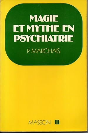 Magie et mythe en psychiatrie