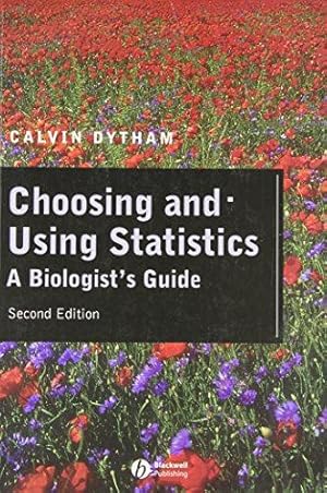 Image du vendeur pour Choosing and Using Statistics: A Biologist s Guide mis en vente par WeBuyBooks