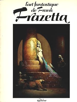 Bild des Verkufers fr L'Art Fantastique de Frank Frazetta . zum Verkauf von Librairie Victor Sevilla