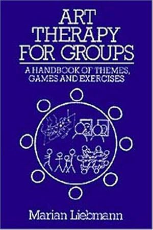 Immagine del venditore per Art Therapy for Groups: A Handbook of Themes and Exercises venduto da WeBuyBooks