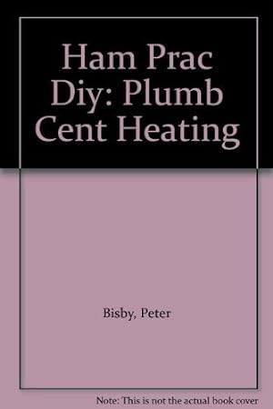 Bild des Verkufers fr Plumbing and Central Heating (Hamlyn Practical DIY Guides) zum Verkauf von WeBuyBooks