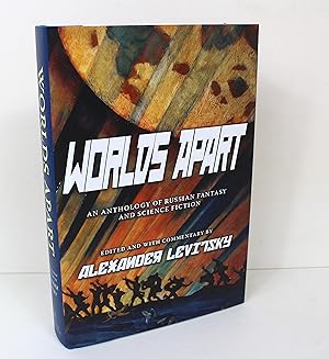 Worlds Apart: An Anthology of Russian Science Fiction and Fantasy