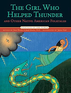 Seller image for Girl Who Helped Thunder and Other Native American Folktales (Folktales of the World) for sale by WeBuyBooks