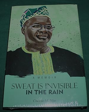 Imagen del vendedor de Sweat is Invisible in the Rain. A Memoir. a la venta por Fountain Books (Steve Moody)