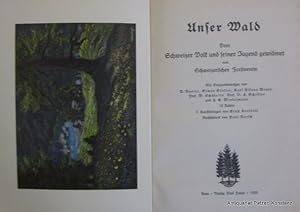 Dem Schweizer Volk und seiner Jugend gewidmet vom Schweizischen Forstverein. 3 Teile in 1 Band. B...