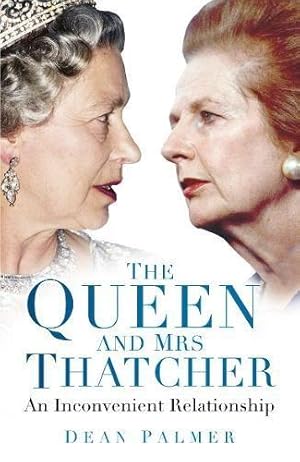 Immagine del venditore per The Queen and Mrs Thatcher venduto da WeBuyBooks