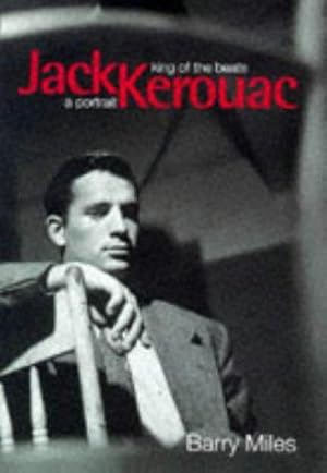 Bild des Verkufers fr Jack Kerouac: King of the Beats - A Portrait zum Verkauf von WeBuyBooks