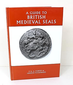 Seller image for A Guide to British Medieval Seals for sale by Peak Dragon Bookshop 39 Dale Rd Matlock