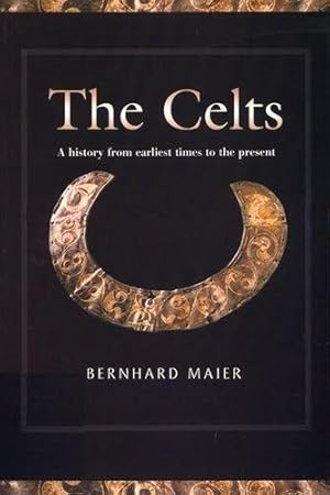 Immagine del venditore per The Celts: A History from Earliest Times to the Present venduto da WeBuyBooks