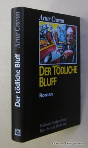 Imagen del vendedor de Der tdliche Bluff. Roman. Hamburg, Rasch u. Rhring, 1995. 229 S. Or.-Pp. mit Schutzumschlag. (Edition Galgenberg). (ISBN 3891365349). a la venta por Jrgen Patzer