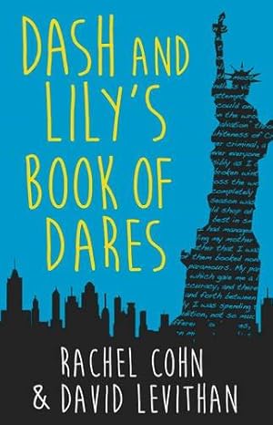 Imagen del vendedor de Dash And Lily's Book Of Dares: The hilarious unmissable feel-good romance of 2020! Now an original Netflix Series!: Book 1 (Dash & Lily) a la venta por WeBuyBooks