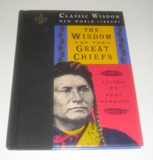 Seller image for The Wisdom of the Great Chiefs: Classic Speeches of Chief Red Jacket, Chief Joseph and Chief Seattle (The Classic Wisdom Collection) for sale by WeBuyBooks