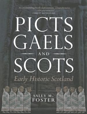 Seller image for Picts, Gaels and Scots : Early Historic Scotland for sale by GreatBookPricesUK