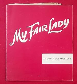 Bild des Verkufers fr Programm / Programmheft "My Fair Lady" (v. Hans Wlffer, Lars Schmidt und Gustav Wally) (Nach Bernard Shaw) zum Verkauf von ANTIQUARIAT H. EPPLER