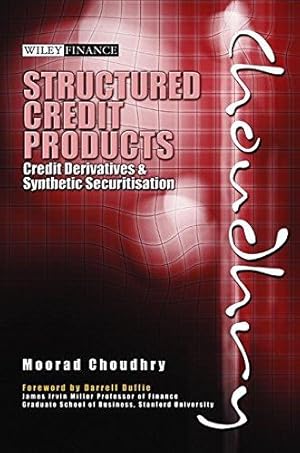 Bild des Verkufers fr Structured Credit Products: Credit Derivatives and Synthetic Securitization: Credit Derivatives and Synthetic Securitisation (Wiley Finance) zum Verkauf von WeBuyBooks