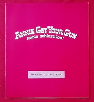 Bild des Verkufers fr Programm / Programmheft "Annie Get Your Gun. Annie schiess los!" (v. Hans Wlffer, Lars Schmidt, Gustav Wally) zum Verkauf von ANTIQUARIAT H. EPPLER