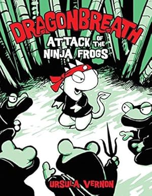 Bild des Verkufers fr Dragonbreath #2: Attack of the Ninja Frogs zum Verkauf von WeBuyBooks