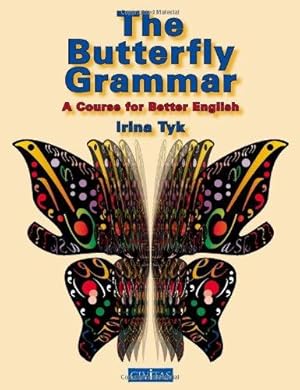 Image du vendeur pour The Butterfly Grammar: A Course for Better English mis en vente par WeBuyBooks