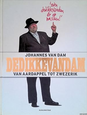 Image du vendeur pour Dedikkevandam: van aardappel tot zwezerik mis en vente par Klondyke