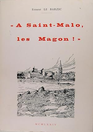 Image du vendeur pour A Saint-Malot les Magon!". mis en vente par Philippe Lucas Livres Anciens