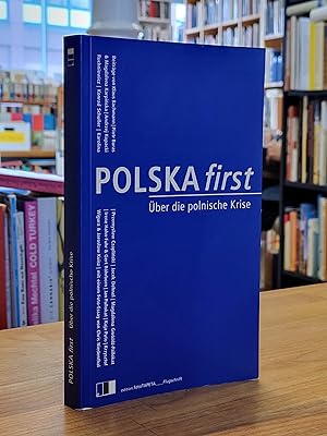 Bild des Verkufers fr Polska first - ber die polnische Krise, zum Verkauf von Antiquariat Orban & Streu GbR
