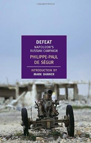 Seller image for Defeat: Napoleon's Russian Campaign (New York Review Books Classics) for sale by WeBuyBooks
