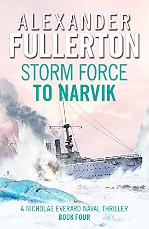 Seller image for Storm Force to Narvik (Nicholas Everard Naval Thrillers): 4 for sale by WeBuyBooks