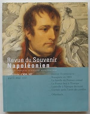 Revue du souvenir napoléonien - Numéro 434 de avril-mai 2001