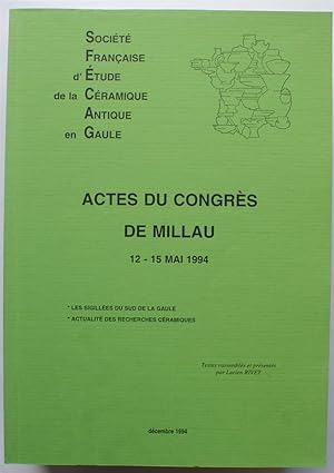 Société Française d'Etude de la Céramique Antique en Gaule - Actes du congrès de Millau 12-15 mai...