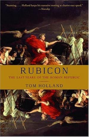 Imagen del vendedor de Rubicon: The Last Years of the Roman Republic a la venta por WeBuyBooks