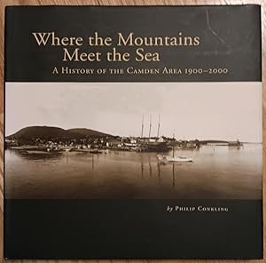 Where the Mountains Meet the Sea: A History of the Camden Area 1900-2000