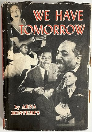We Have Tomorrow by Arna Bontemps (1st Ed)