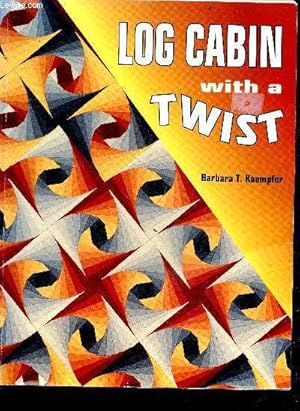 Seller image for Log Cabin With a Twist for sale by Le-Livre