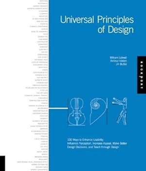 Seller image for Universal Principles of Design: 100 Ways to Enhance Usability, Influence Perception, Increase Appeal, Make Better Design Decisions, and Teach Through Design for sale by WeBuyBooks
