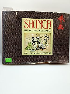 Seller image for Shunga: The Art of Love in Japan for sale by Bay Used Books