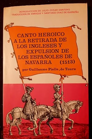 Seller image for Canto herico a la retirada de los ingleses y expulsin de los espaoles de Navarra, (1513) for sale by Librera Pramo