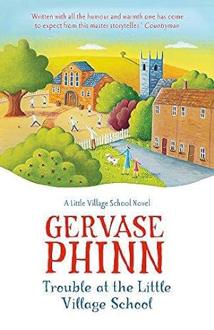 Seller image for Trouble at the Little Village School: Book 2 in the life-affirming Little Village School series (The Little Village School Series) for sale by WeBuyBooks 2